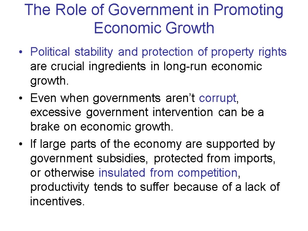 The Role of Government in Promoting Economic Growth Political stability and protection of property